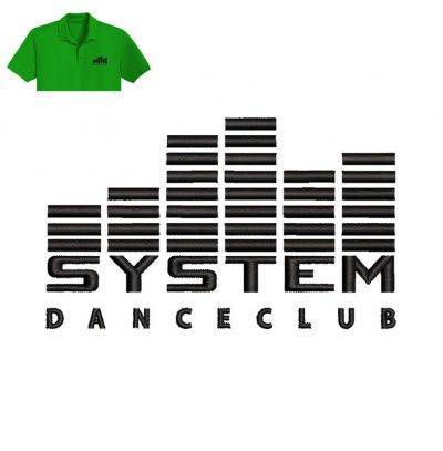 System Dance club Embroidery logo for Polo Shirt .