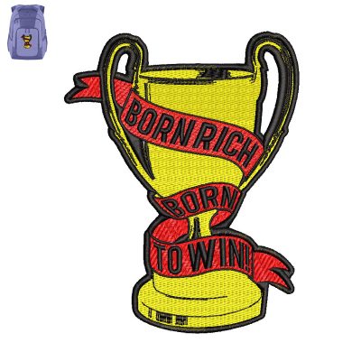 Born Rich To Win Embroidery logo for Bag.