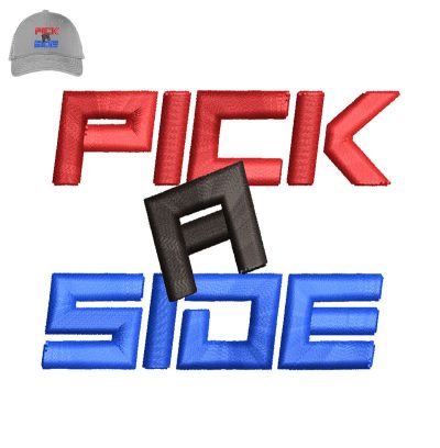 Pick A Side 3d Puff Embroidery logo for Cap.