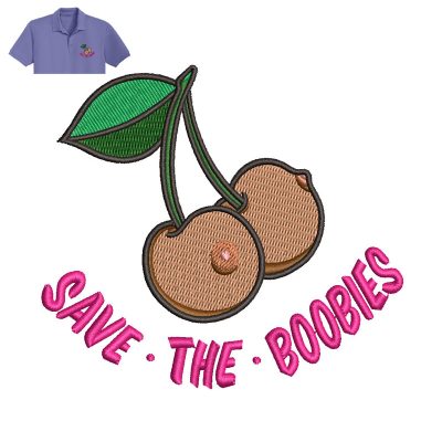 Save The Boobies Embroidery logo for Polo Shirt.