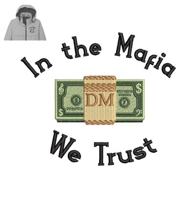 Mafia for Dollar Embroidery logo for Jacket.